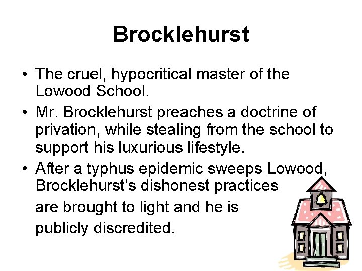 Mr Brocklehurst Who is Brocklehurst what does he
