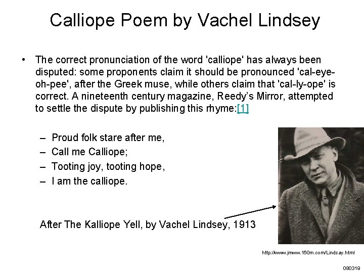 Calliope Poem by Vachel Lindsey • The correct pronunciation of the word 'calliope' has