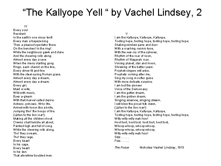 “The Kallyope Yell “ by Vachel Lindsey, 2 IV Every soul Resident In the