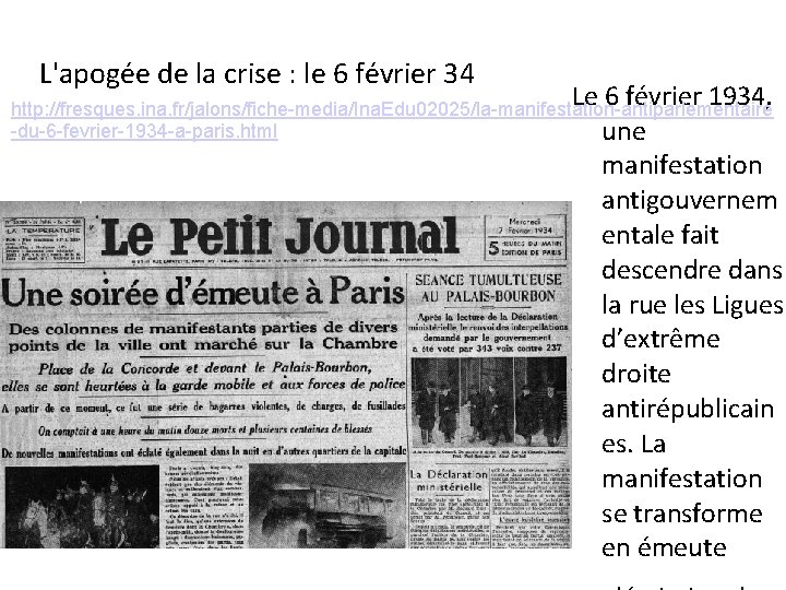 L'apogée de la crise : le 6 février 34 Le 6 février 1934, http: