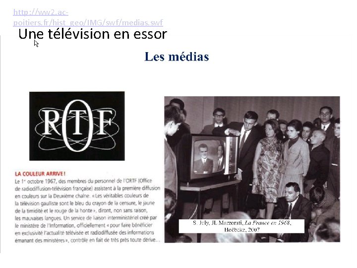 http: //ww 2. acpoitiers. fr/hist_geo/IMG/swf/medias. swf Une télévision en essor 