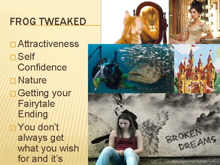 FROG TWEAKED � Attractiveness � Self Confidence � Nature � Getting your Fairytale Ending