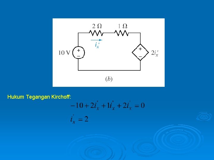 Hukum Tegangan Kirchoff: 