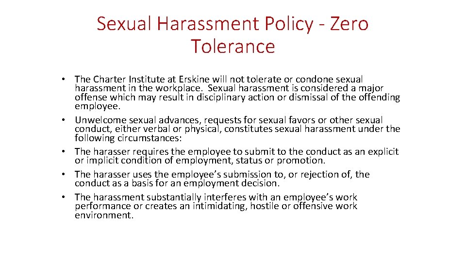 Sexual Harassment Policy - Zero Tolerance • The Charter Institute at Erskine will not