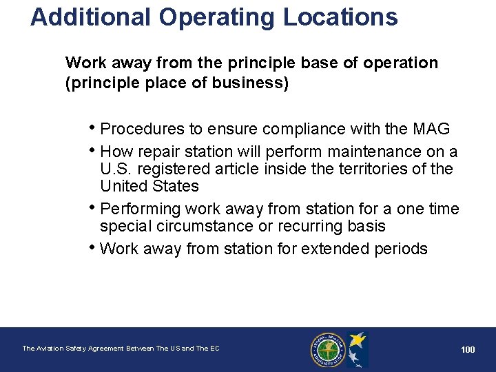 Additional Operating Locations Work away from the principle base of operation (principle place of