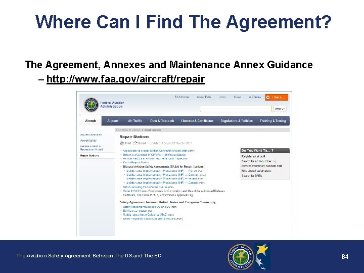 Where Can I Find The Agreement? The Agreement, Annexes and Maintenance Annex Guidance –