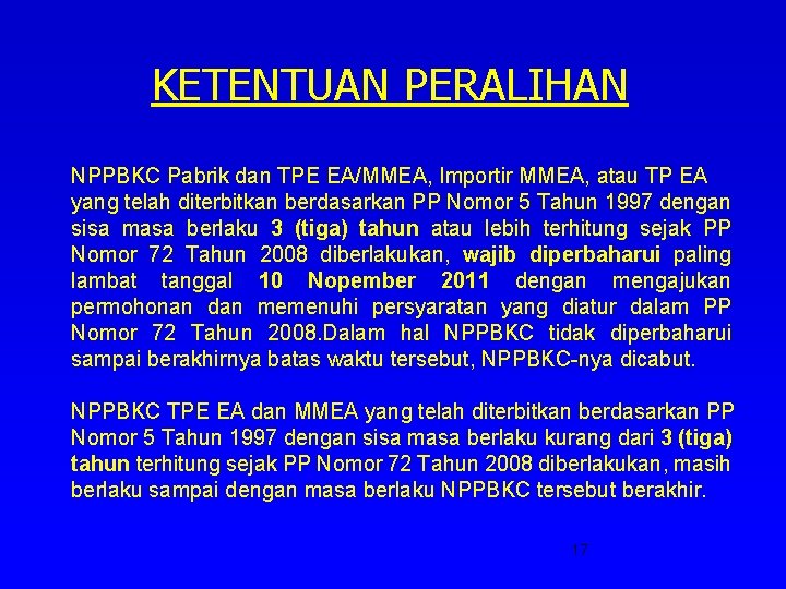 KETENTUAN PERALIHAN NPPBKC Pabrik dan TPE EA/MMEA, Importir MMEA, atau TP EA yang telah