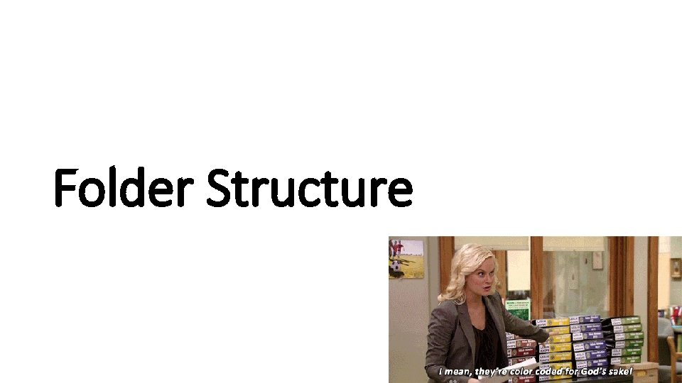 Folder Structure 