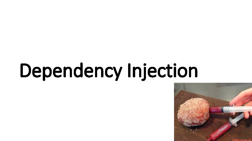 Dependency Injection 