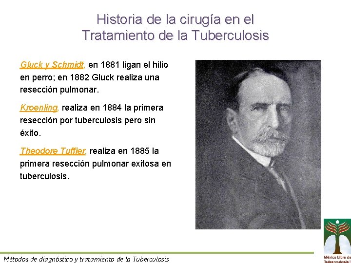 Historia de la cirugía en el Tratamiento de la Tuberculosis Gluck y Schmidt, en