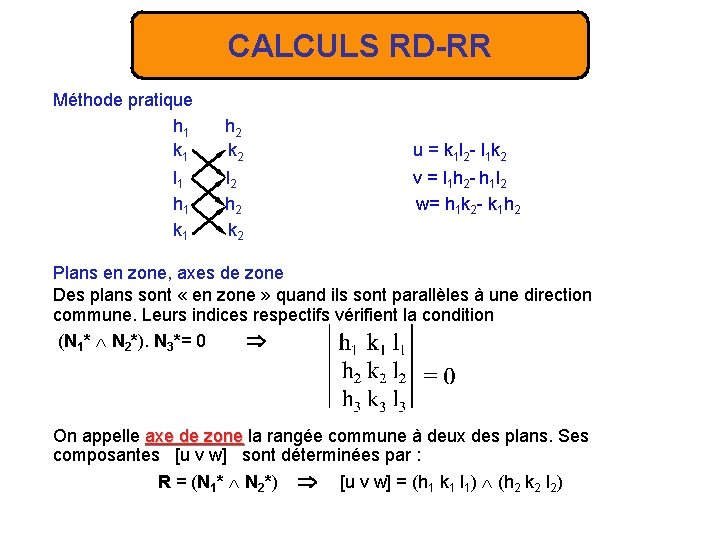 CALCULS RD-RR Méthode pratique h 1 h 2 k 1 k 2 l 1
