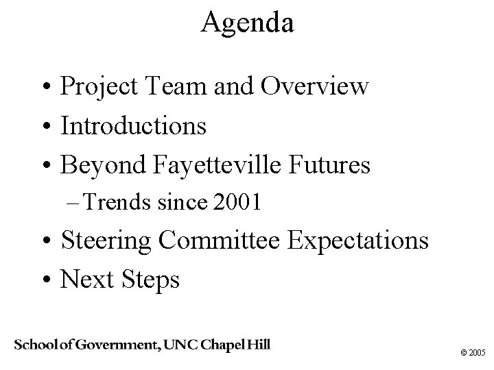 Agenda • Project Team and Overview • Introductions • Beyond Fayetteville Futures – Trends