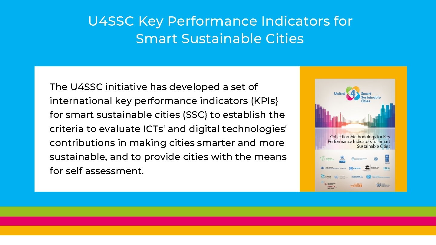 U 4 SSC Key Performance Indicators for Smart Sustainable Cities The U 4 SSC