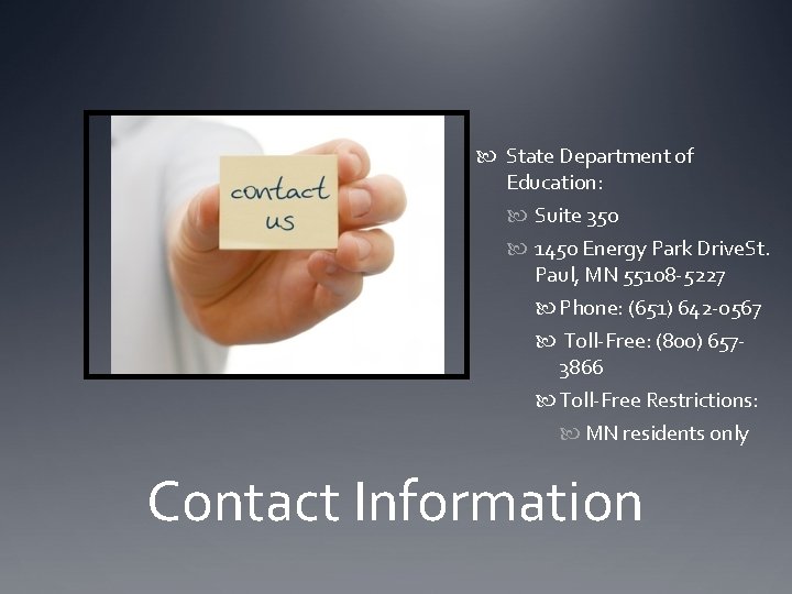 State Department of Education: Suite 350 1450 Energy Park Drive. St. Paul, MN State Department of Education: Suite 350 1450 Energy Park Drive. St. Paul, MN