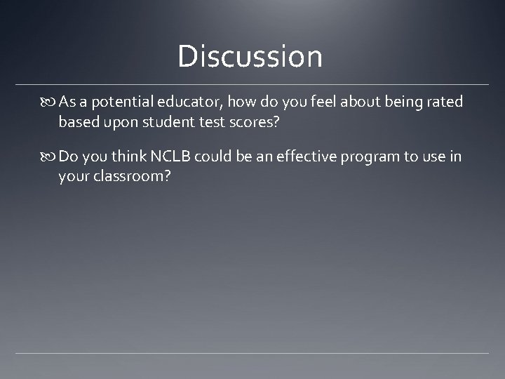 Discussion As a potential educator, how do you feel about being rated based upon Discussion As a potential educator, how do you feel about being rated based upon