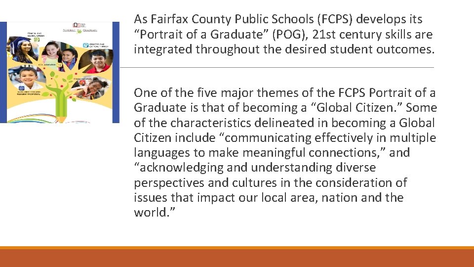 As Fairfax County Public Schools (FCPS) develops its “Portrait of a Graduate” (POG), 21