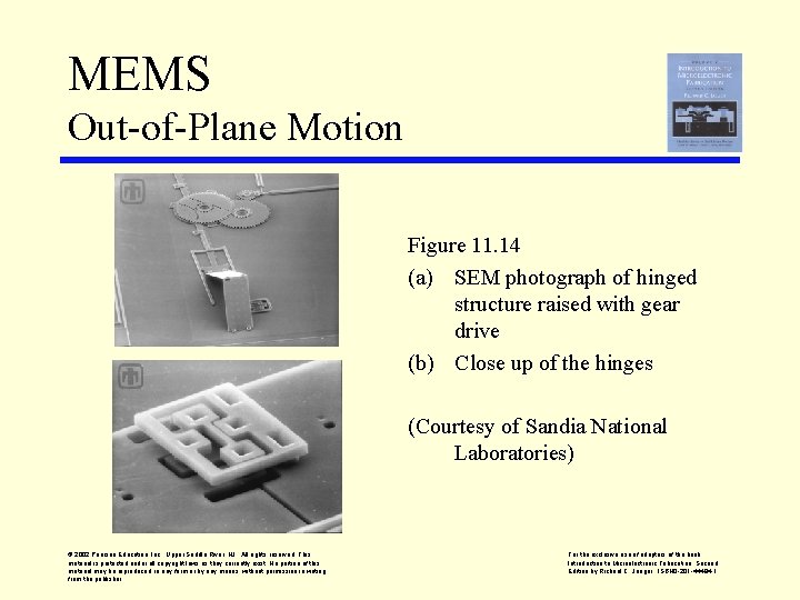 MEMS Out-of-Plane Motion Figure 11. 14 (a) SEM photograph of hinged structure raised with