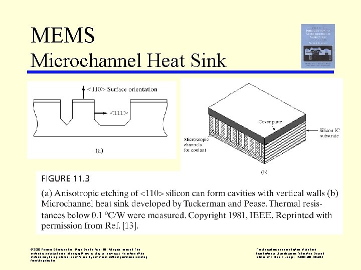 MEMS Microchannel Heat Sink © 2002 Pearson Education, Inc. , Upper Saddle River, NJ.