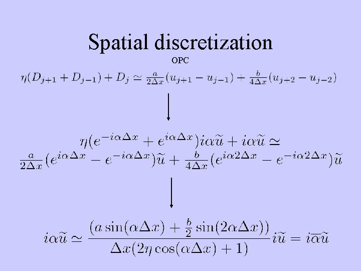 Spatial discretization OPC 
