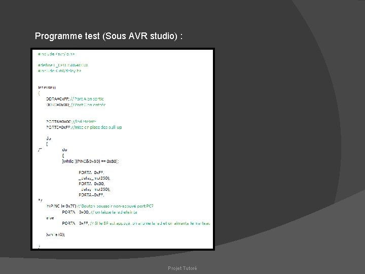 Programme test (Sous AVR studio) : Projet Tutoré 