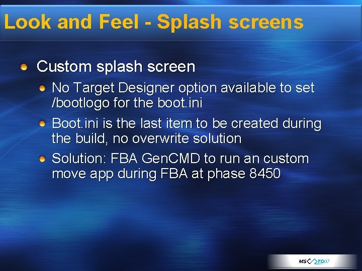 Look and Feel - Splash screens Custom splash screen No Target Designer option available