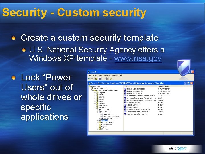 Security - Custom security Create a custom security template U. S. National Security Agency