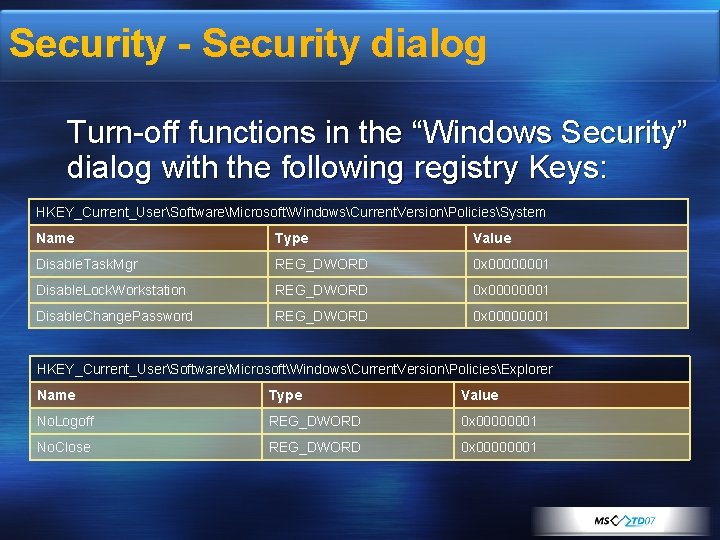 Security - Security dialog Turn-off functions in the “Windows Security” dialog with the following