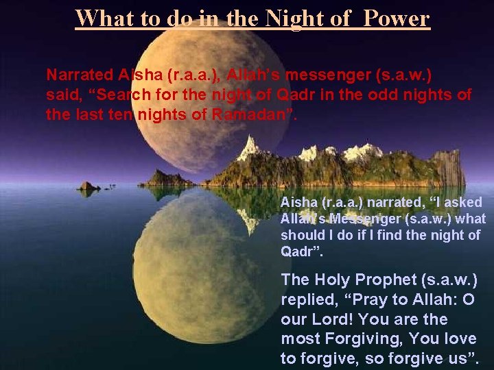 What to do in the Night of Power Narrated Aisha (r. a. a. ),