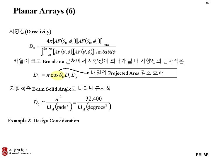 46 Planar Arrays (6) 지향성(Directivity) 배열이 크고 Broadside 근처에서 지향성이 최대가 될 때 지향성의