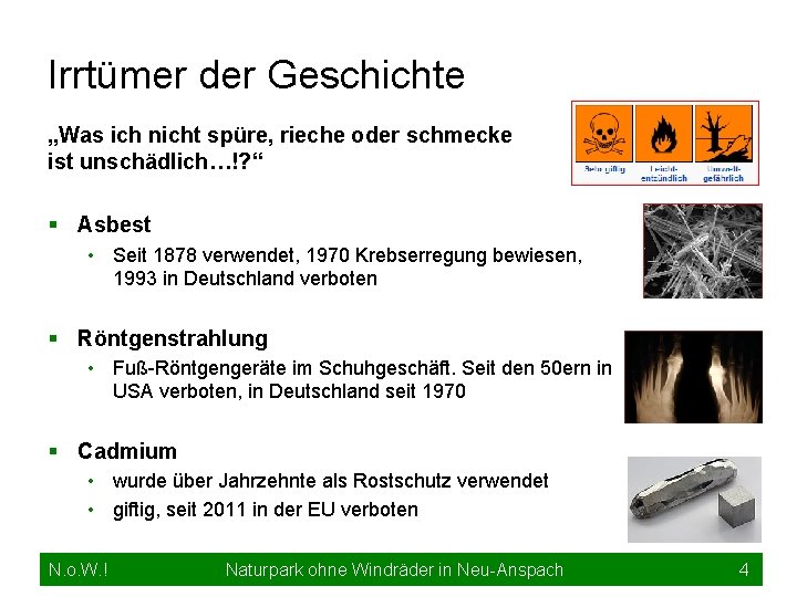 Irrtümer der Geschichte „Was ich nicht spüre, rieche oder schmecke ist unschädlich…!? “ §