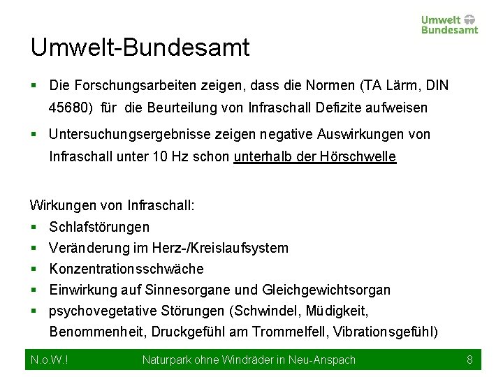 Umwelt-Bundesamt § Die Forschungsarbeiten zeigen, dass die Normen (TA Lärm, DIN 45680) für die