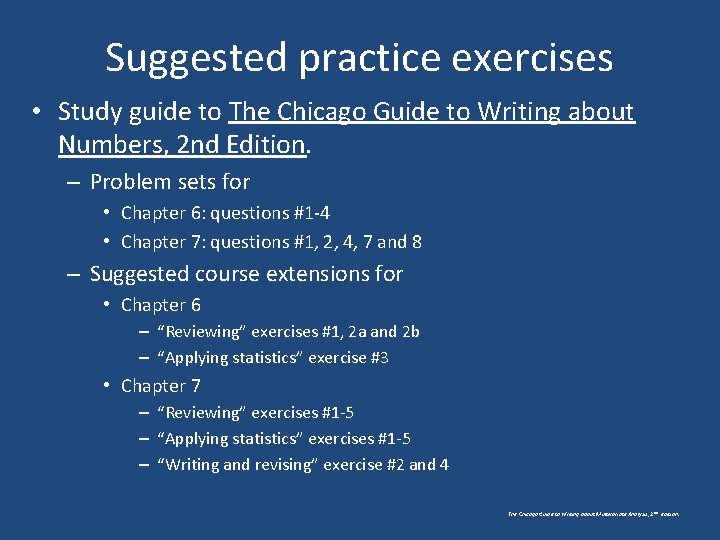 Suggested practice exercises • Study guide to The Chicago Guide to Writing about Numbers, Suggested practice exercises • Study guide to The Chicago Guide to Writing about Numbers,