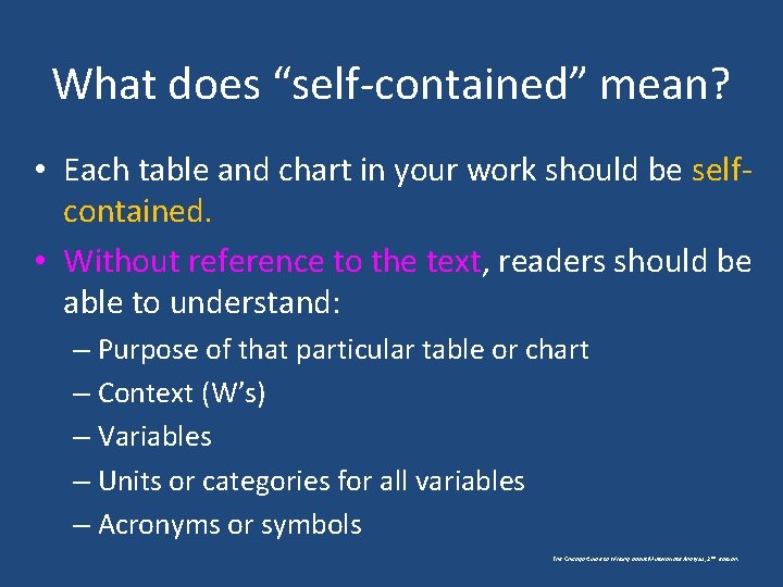 What does “self-contained” mean? • Each table and chart in your work should be What does “self-contained” mean? • Each table and chart in your work should be