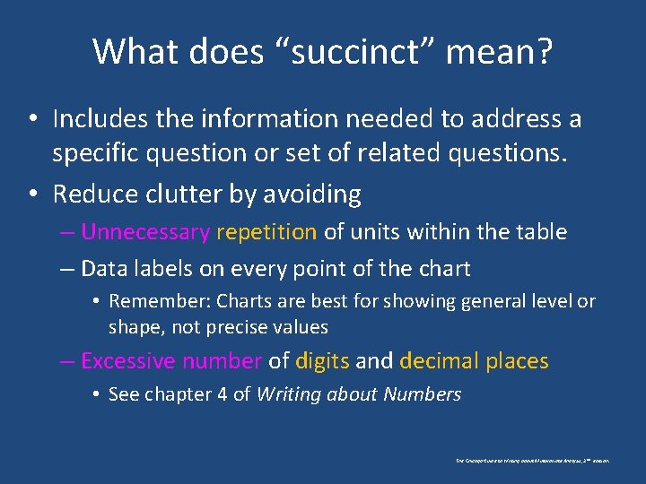 What does “succinct” mean? • Includes the information needed to address a specific question What does “succinct” mean? • Includes the information needed to address a specific question