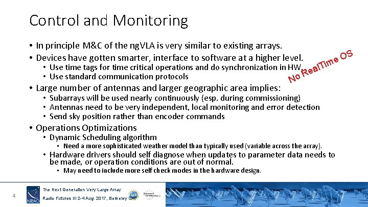 Control and Monitoring • In principle M&C of the ng. VLA is very similar