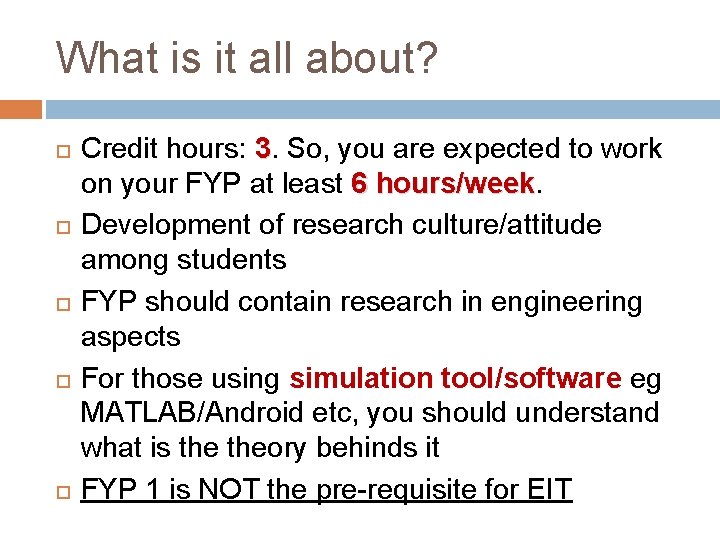 What is it all about? Credit hours: 3. So, you are expected to work