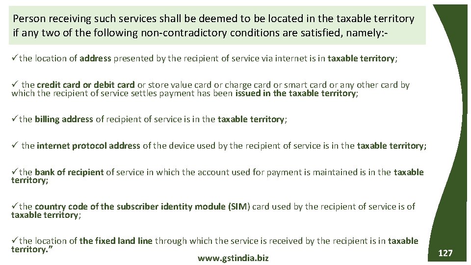 Person receiving such services shall be deemed to be located in the taxable territory