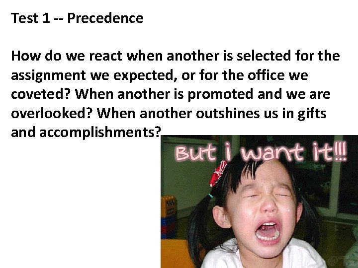 Test 1 -- Precedence How do we react when another is selected for the