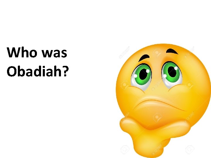 Who was Obadiah? 