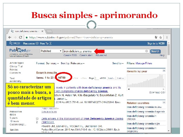 Busca simples - aprimorando Só ao caracterizar um pouco mais a busca, a quantidade