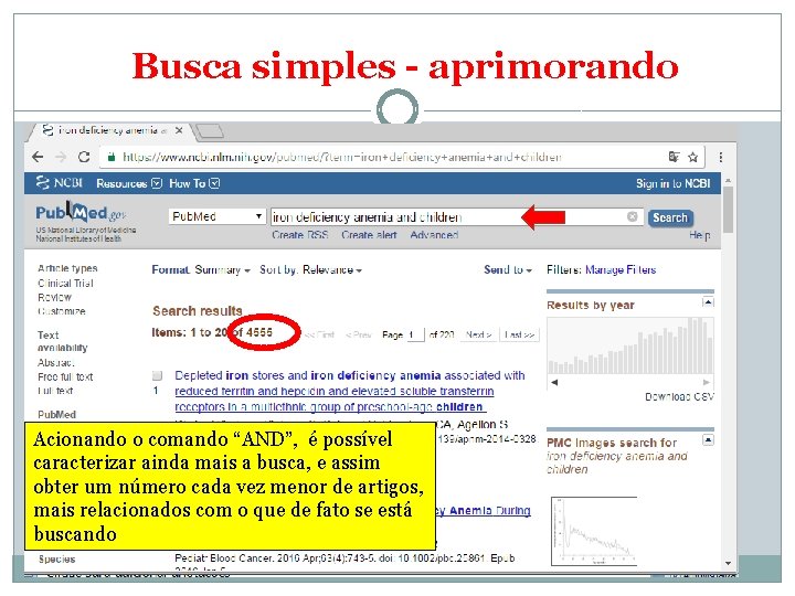 Busca simples - aprimorando Acionando o comando “AND”, é possível caracterizar ainda mais a