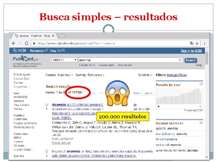 Busca simples – resultados �Tela inicial 200. 000 resultados 