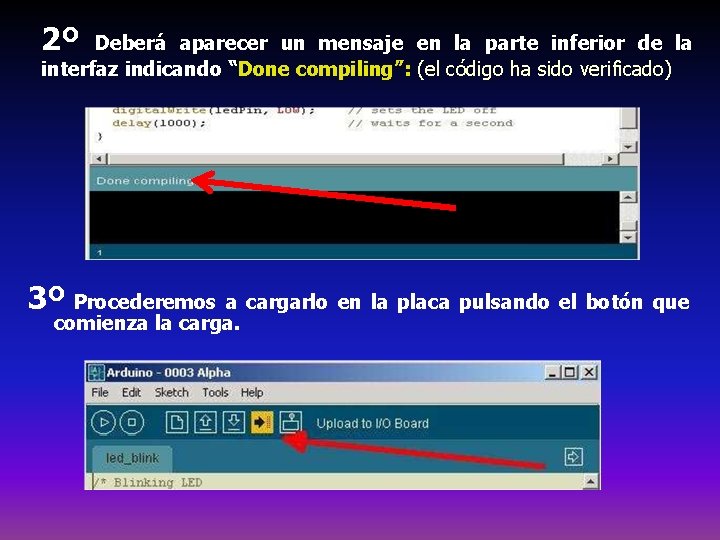 2º Deberá aparecer un mensaje en la parte inferior de la interfaz indicando “Done