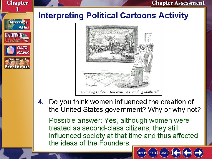 Interpreting Political Cartoons Activity 4. Do you think women influenced the creation of the