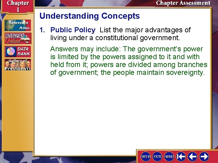 Understanding Concepts 1. Public Policy List the major advantages of living under a constitutional