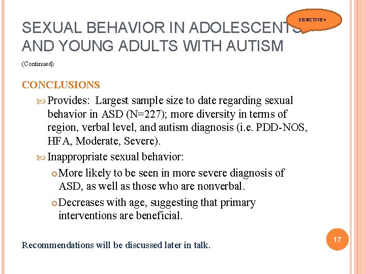 OBJECTIVE 4 SEXUAL BEHAVIOR IN ADOLESCENTS AND YOUNG ADULTS WITH AUTISM (Continued) CONCLUSIONS Provides: