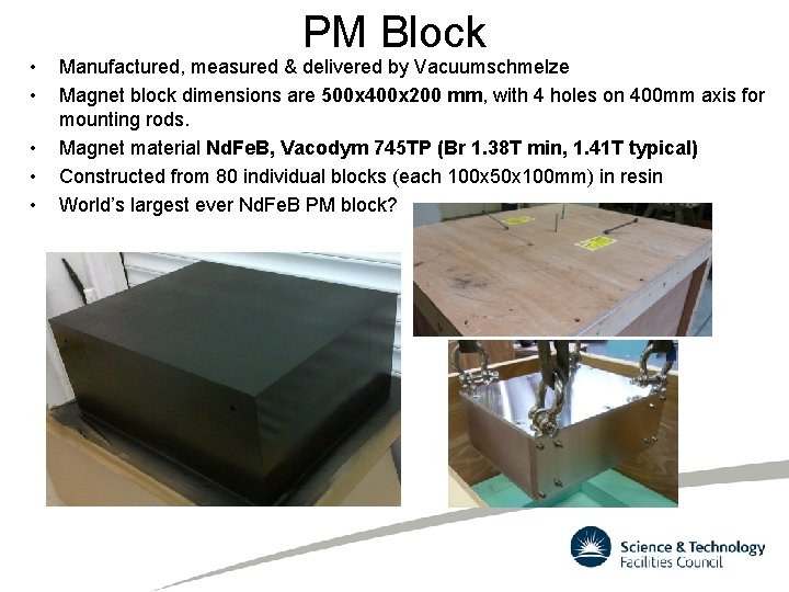  • • • PM Block Manufactured, measured & delivered by Vacuumschmelze Magnet block