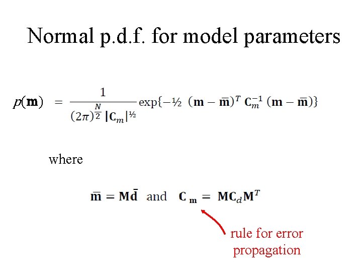 Normal p. d. f. for model parameters p(m) where rule for error propagation 