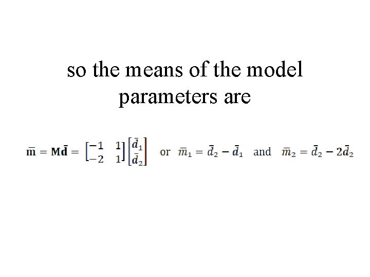 so the means of the model parameters are 