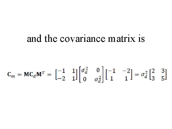 and the covariance matrix is 